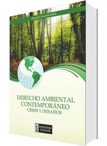 DERECHO AMBIENTAL CONTEMPORÁNEO CRISIS Y DESAFÍOS